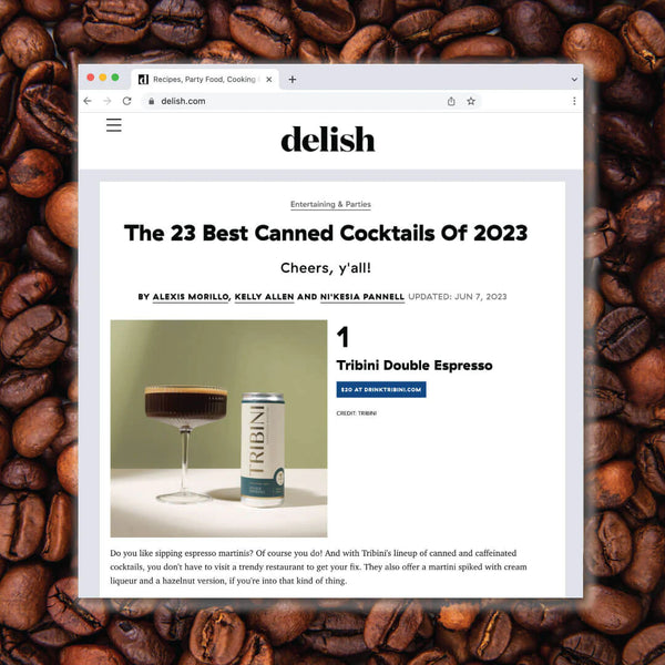 Tribini Double Espresso Named Best Canned Cocktail, Summer 2023